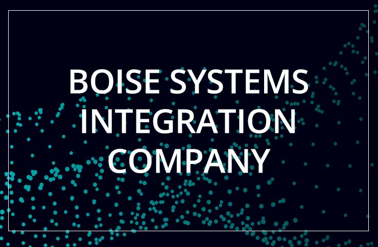 Boise systems Integration Company