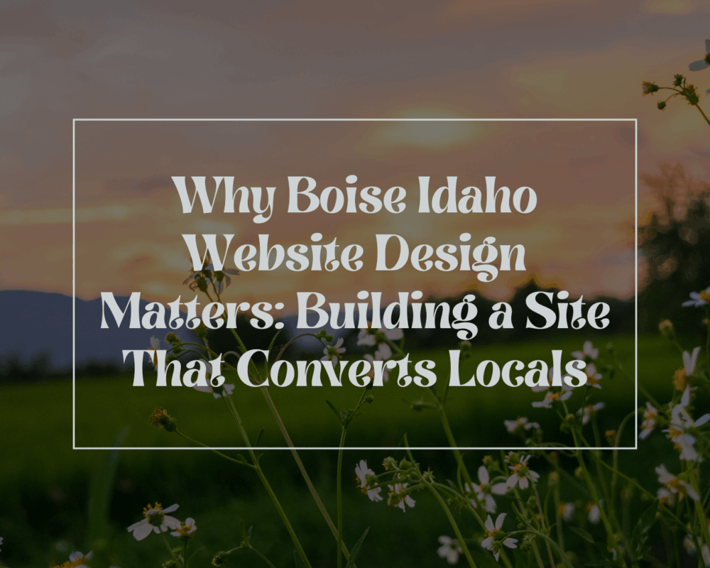 Boise Idaho Website Design